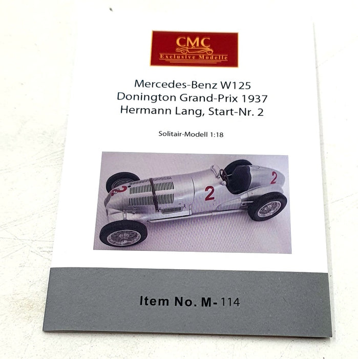 CMC 1/18 Scale M-114 Mercedes Benz W125 Donnington GP 1937 H.Lang #2